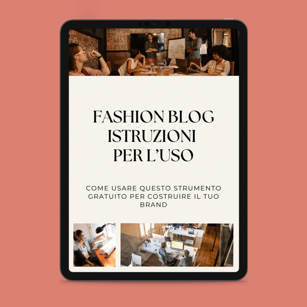Tablette présentant un guide italien intitulé "Mode d'emploi du blog de mode" dans un style impeccable. En dessous, des images de personnes travaillant en collaboration dans un environnement de bureau.
