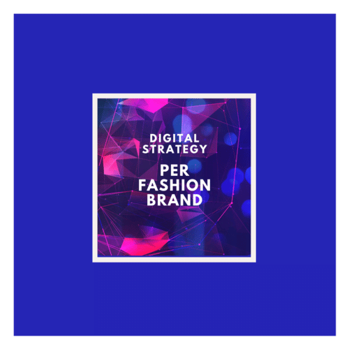 Strategia digitale, marchio di moda.