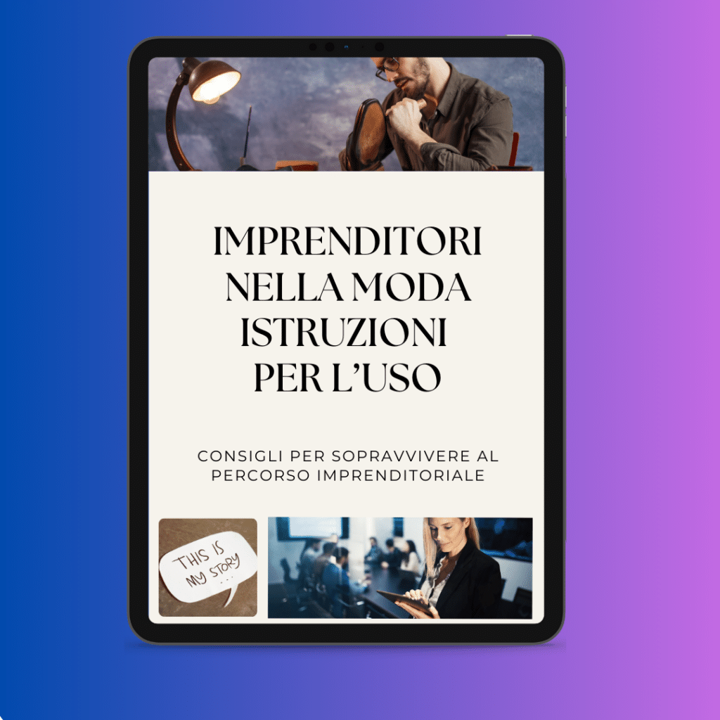 Tablette représentant un guide intitulé "ENTREPRENEURSHIP IN FASHION INSTRUCTIONS FOR USE" avec des images d'un homme pensant, une note "This is my story" et une personne utilisant une tablette. Le texte conseille la survie de l'entreprise.