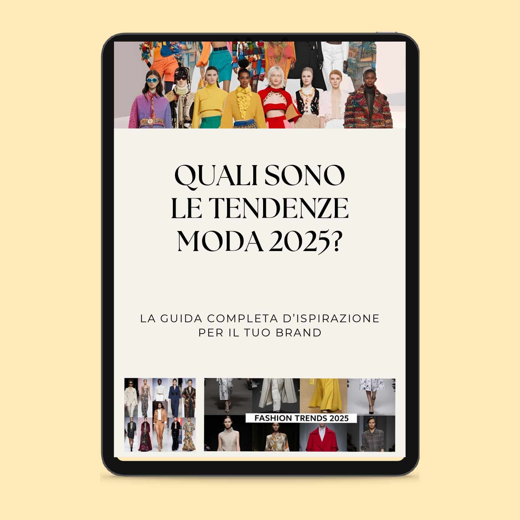 Une tablette présente un guide de la mode intitulé "Quelles sont les tendances de la mode en 2025 ?", rempli d'images vivantes de différents modèles et tenues qui définissent les tendances de 2025.